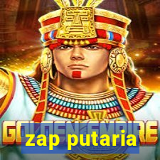 zap putaria